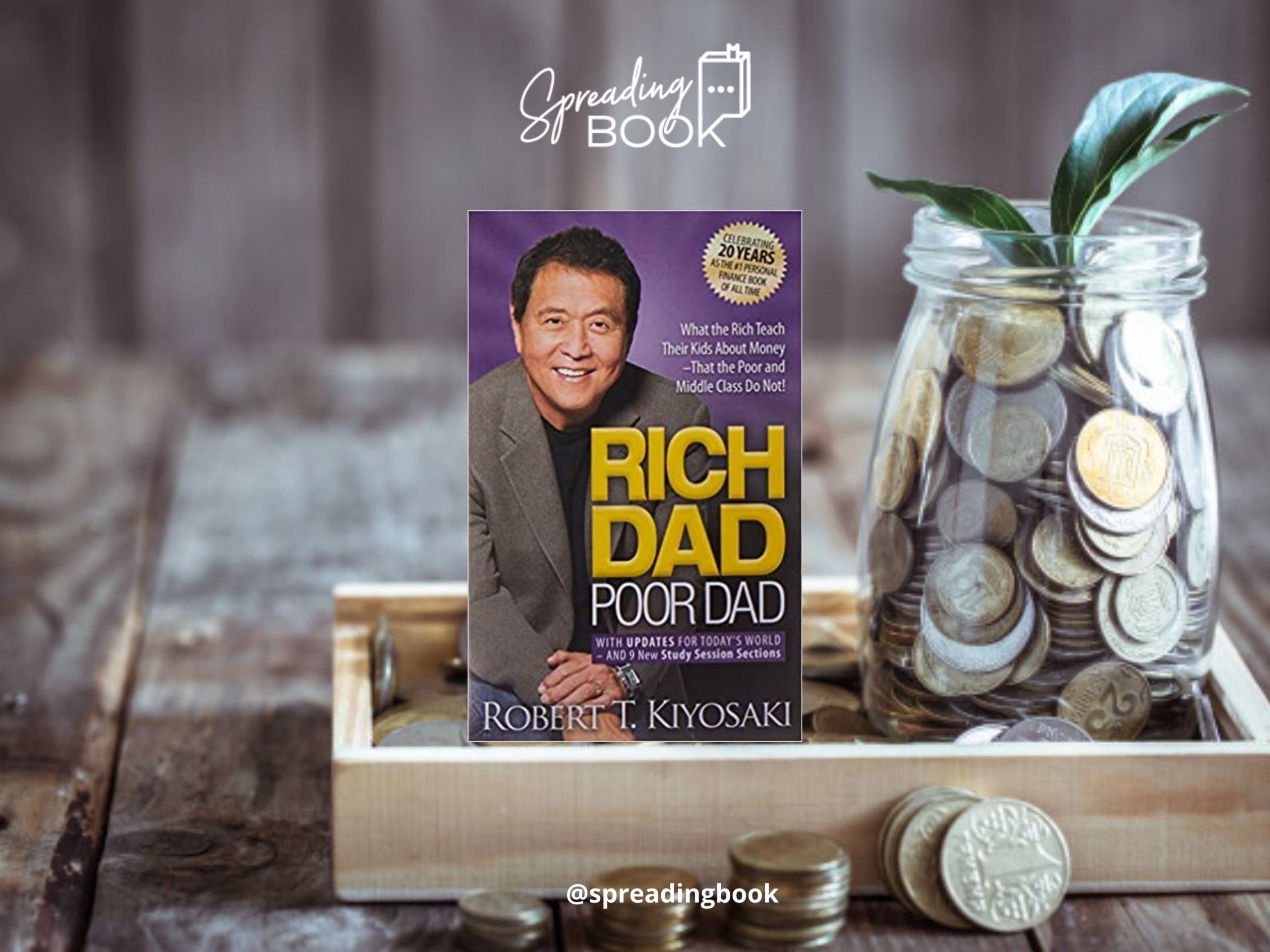 Book Review Rich Dad Poor Dad by Robert T. Kiyosaki_SpreadingBook